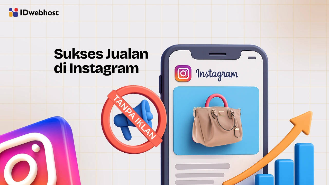 Mau Sukses Jualan di Instagram Tanpa Iklan? Begini Triknya!