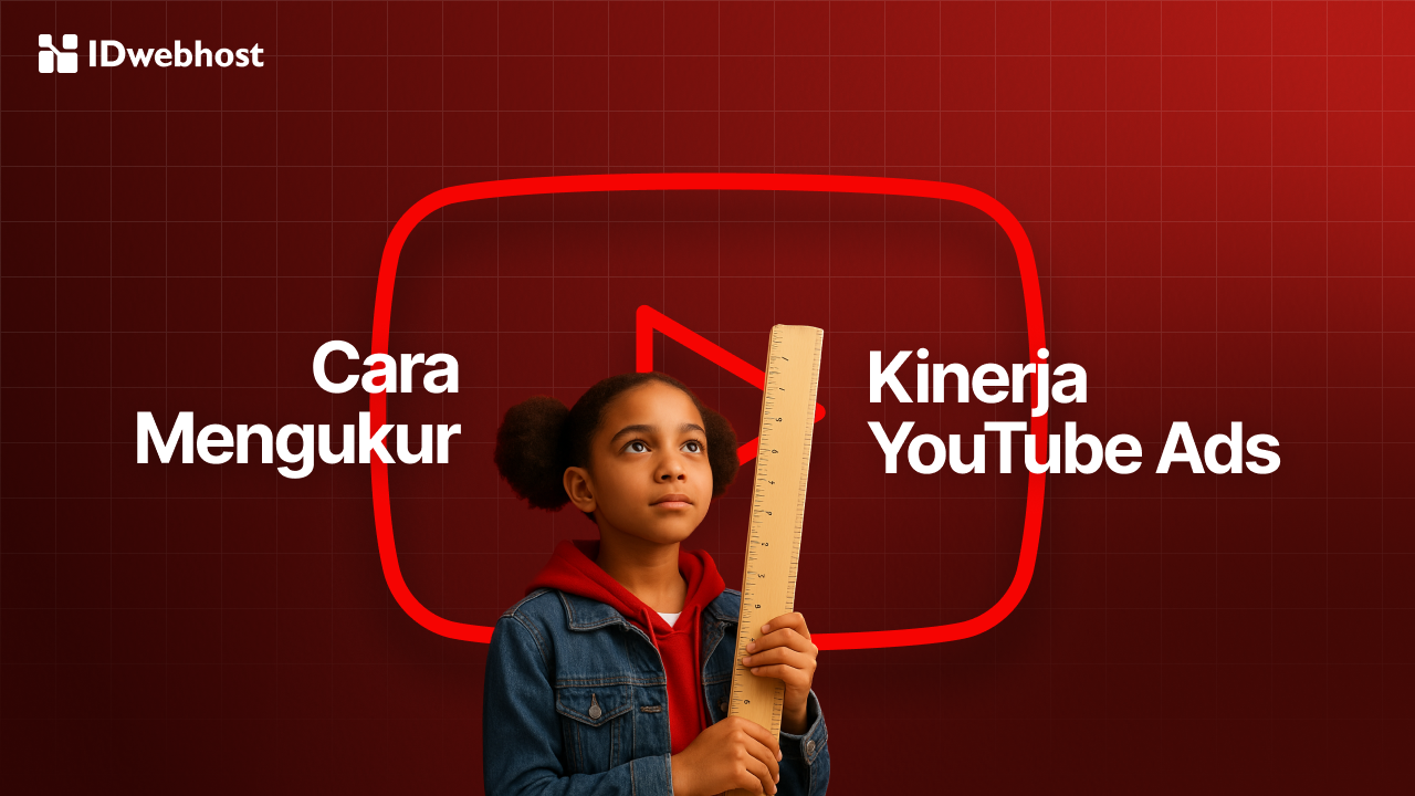 Cara Mengukur Kinerja YouTube Ads, Hasilnya Bikin Kaget!