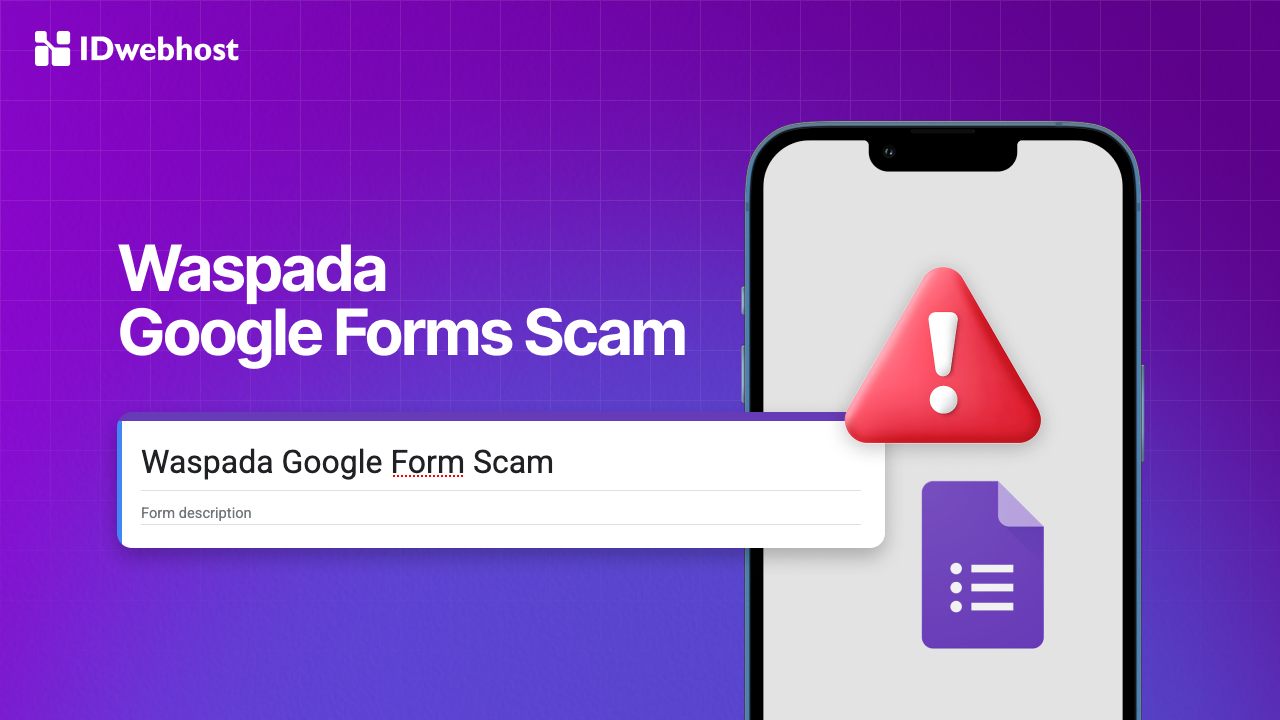 Waspada Google Forms Scam! Ini Modus dan Cara Mencegahnya