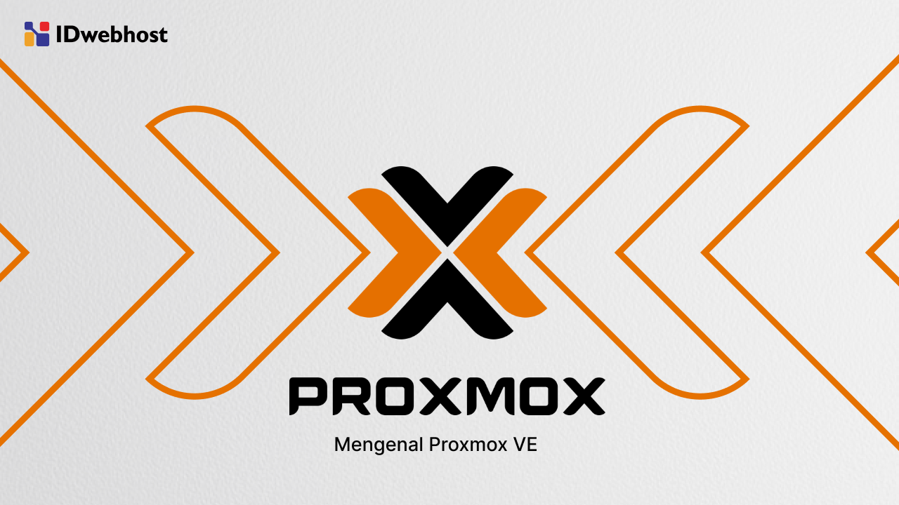 Proxmox VE: Untuk Apa, Cara Install, Gratis atau Berbayar?
