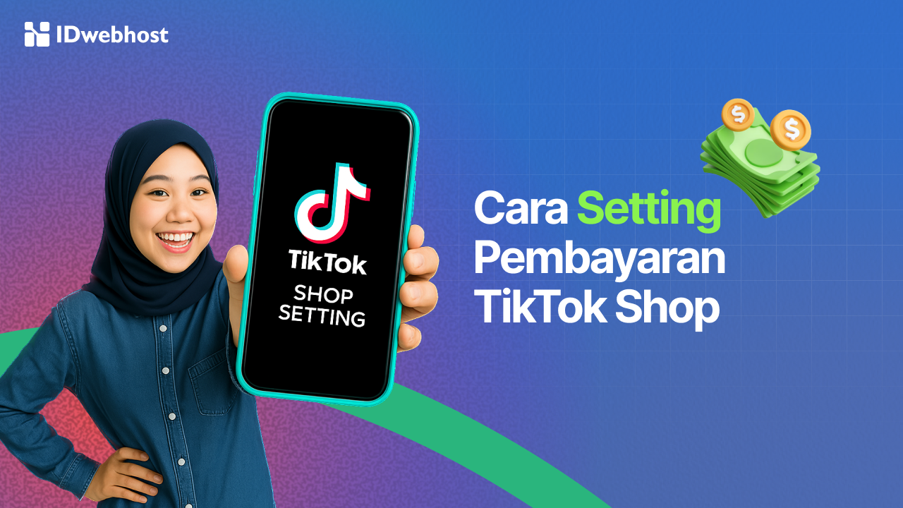 Setting Pembayaran TikTok Shop: Panduan Lengkap 2025!