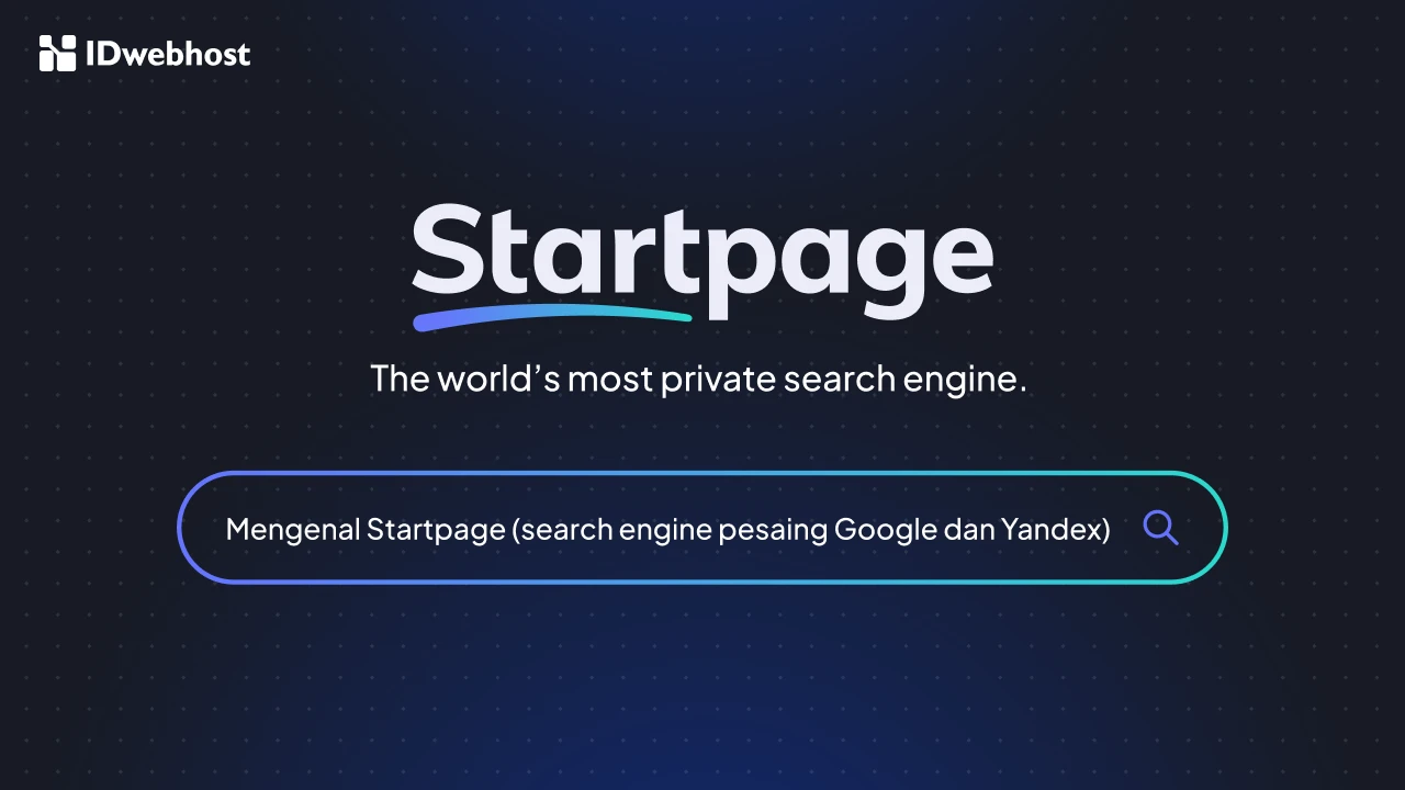 Startpage: Search Engine Privat Pesaing Google & Yandex