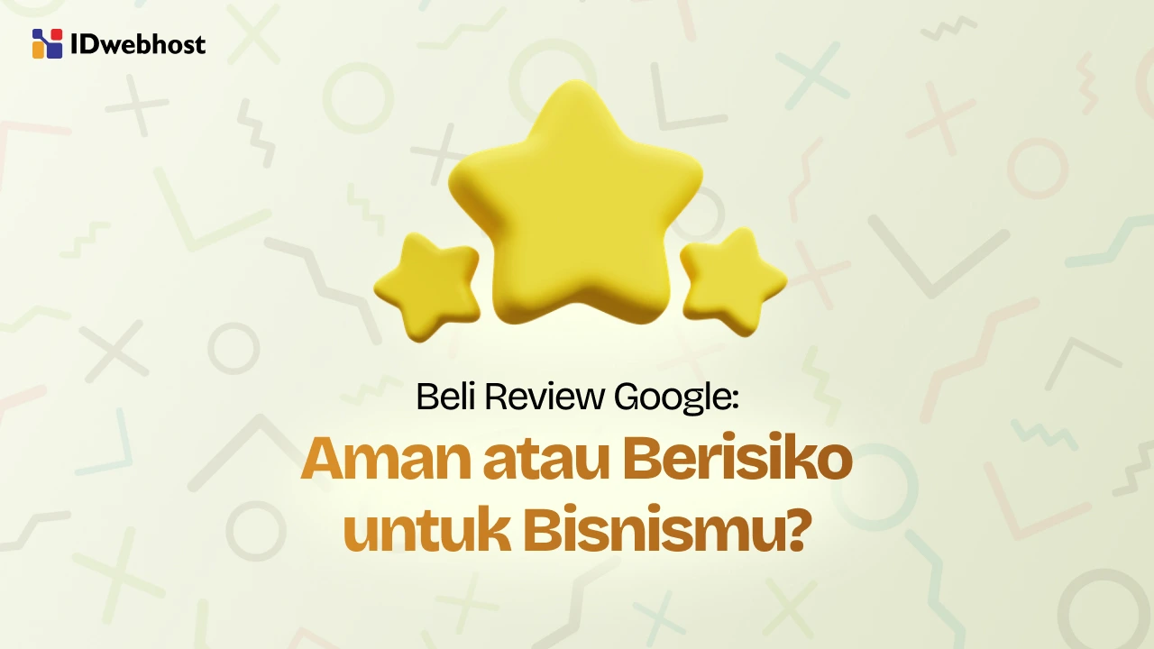 Beli Review Google: Naik Rating Cepat atau Bunuh Bisnis?