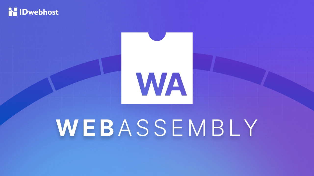 WebAssembly adalah: Inovasi Web Modern yang Wajib Kamu Tahu
