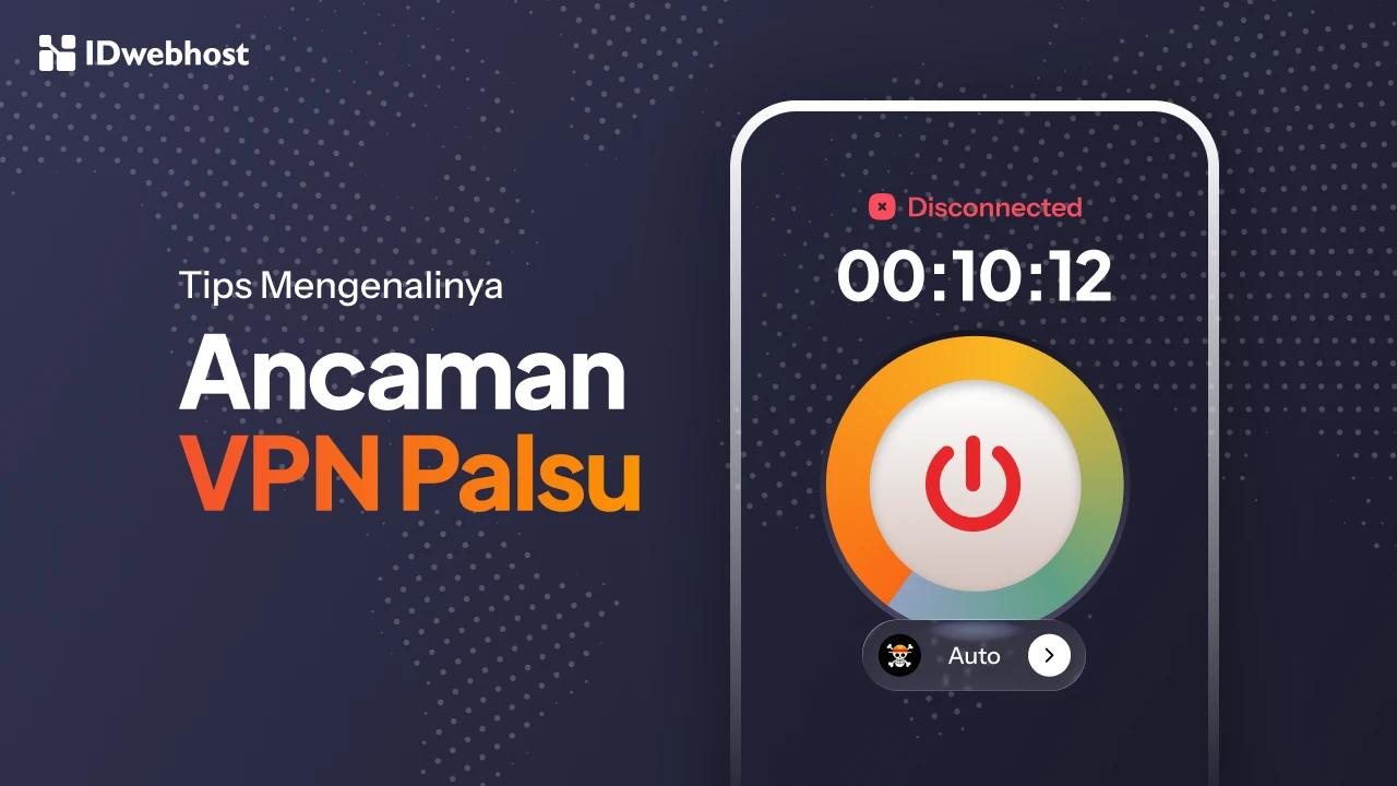 Terungkap! Bahaya VPN Palsu & Cara Mudah Mengenalinya