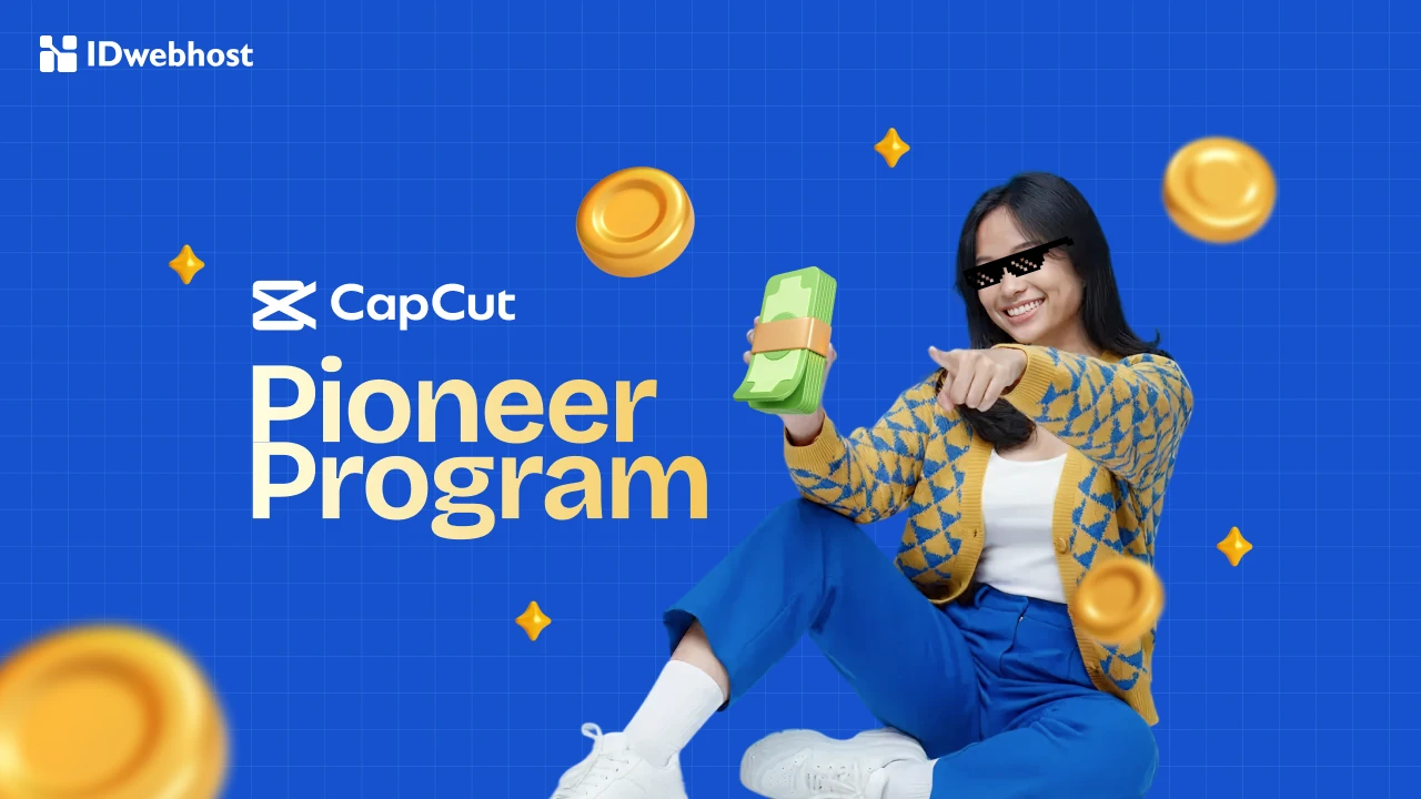 CapCut Pioneer Program: Begini Cara Gabung & Hasilkan Uang!