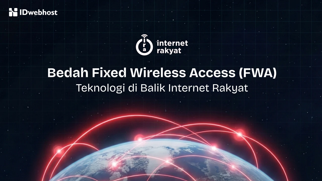 Mengungkap FWA: Rahasia Koneksi Cepat ala Internet Rakyat