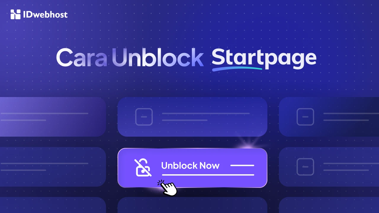 Startpage Blokir Kamu Terus? Begini Cara Jitu Unblock-nya
