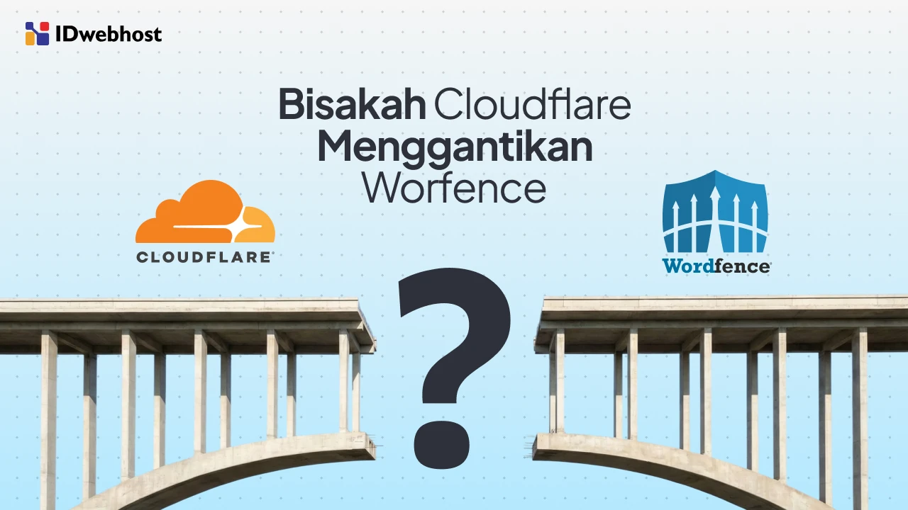Bisakah Cloudflare Gantikan Wordfence? Yuk Cari Jawabannya!