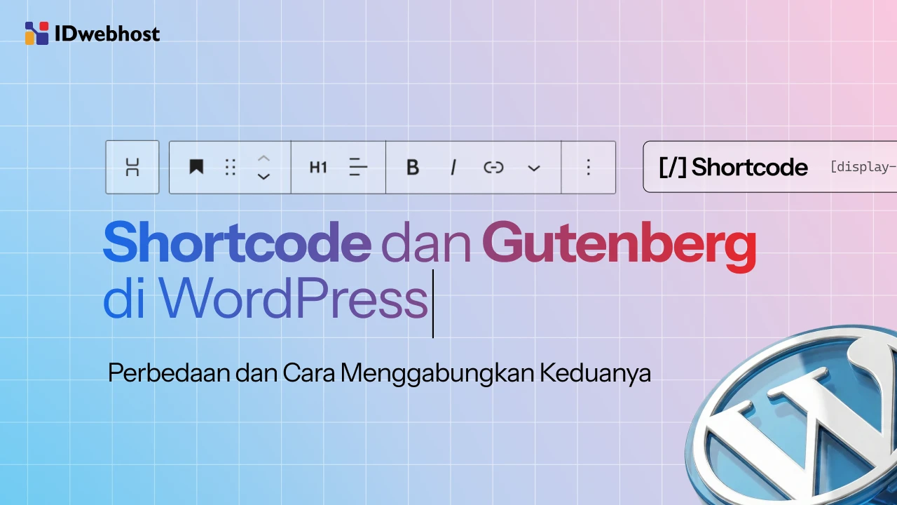 Perbedaan Shortcode vs Gutenberg + Tips Menggabungkannya