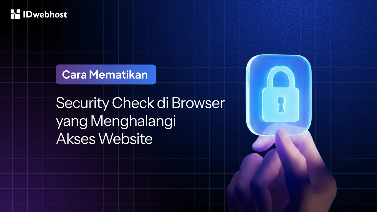 Cara Atasi Security Check Browser yang Blokir Akses Website