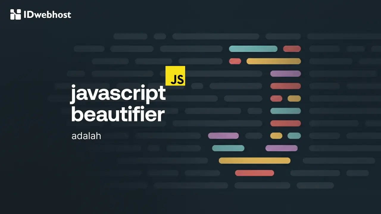 Mengenal JavaScript Beautifier: Manfaat, Cara Kerja & Tools