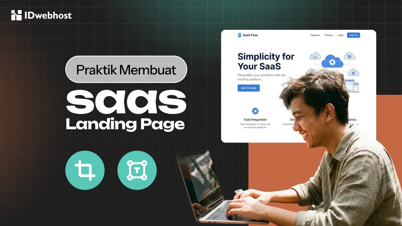 Rahasia Bikin SaaS Landing Page yang Bikin User Nempel