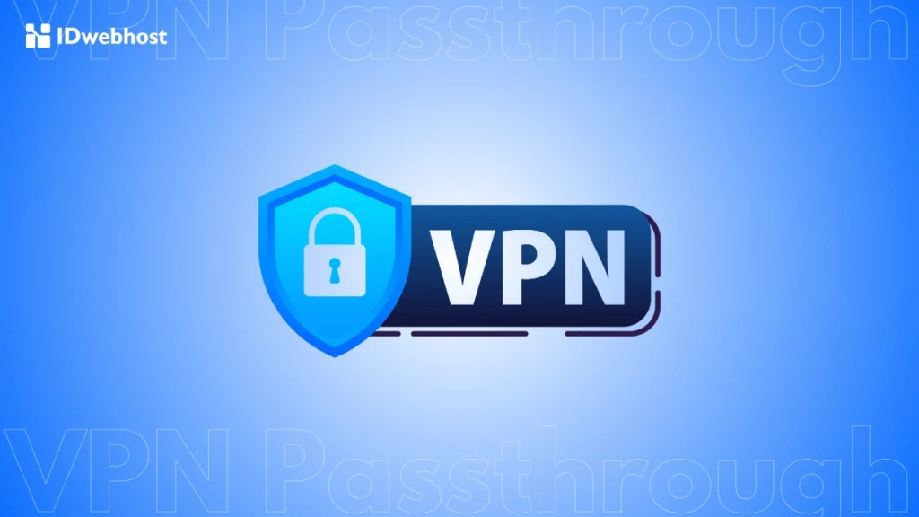 Apa Itu VPN Passthrough