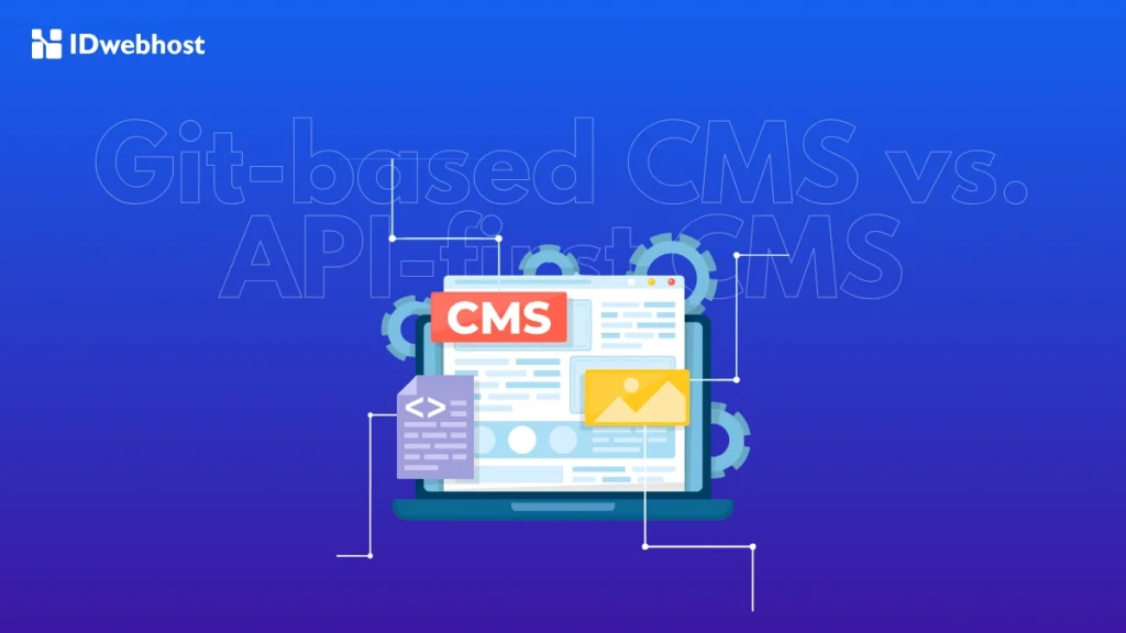 Git-based vs API-first CMS