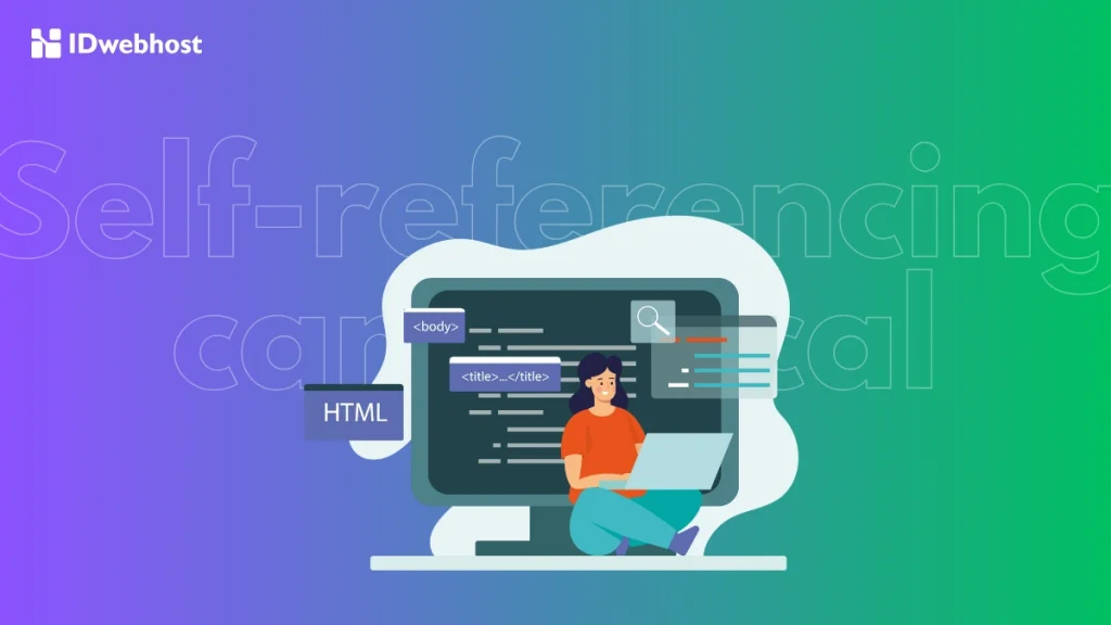 apa itu Self-Referencing Canonical