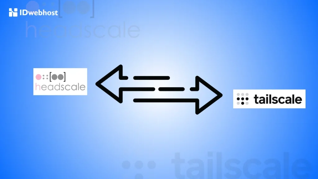 perbedaan headscale dan tailscale